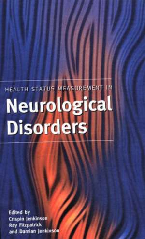 Health Status Measurement in Neurological Disorders de Crispin Jenkinson