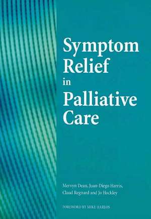 Sympton Relief in Palliative Care de Michael Levi