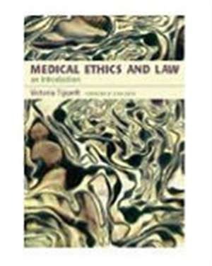 Medical Ethics And Law: An Introduction de Victoria Tippett