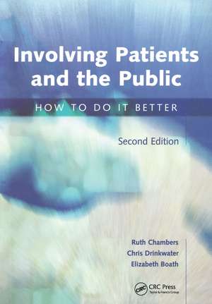 Involving Patients and the Public: How to do it Better de Ruth Chambers