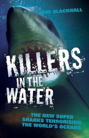 Killers in the Water de Sue Blackhall