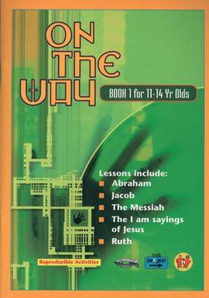 On the Way 11-14's - Book 1: Teachers' Manual de TNT Ministries