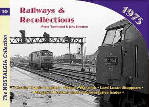 Railways and Recollections de John Stretton