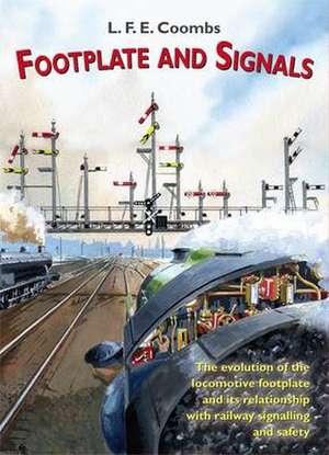 Footplate and Signals de L. F. E. Coombs