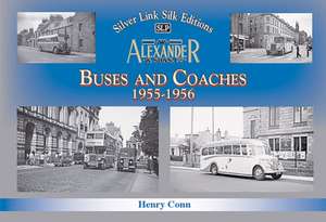 Buses and Coaches of Walter Alexander & Sons 1955-1956 de HENRY CONN