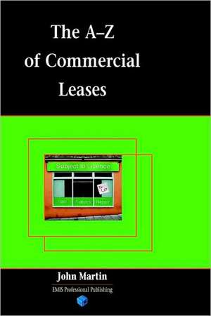 The A-Z of Commercial Leases de John Martin