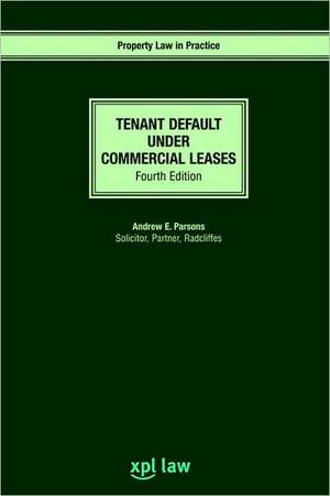 Tenant Default Under Commercial Leases de Andrew Parsons