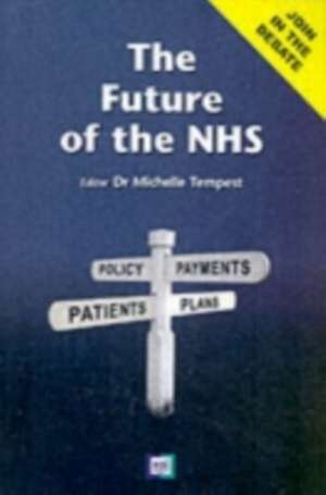 The Future of the NHS de Michelle Tempest