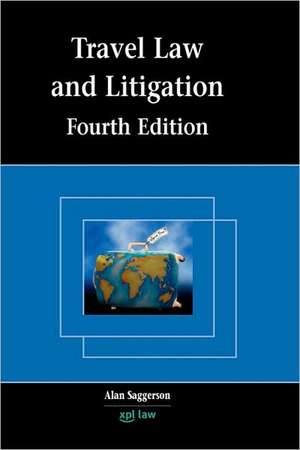 Travel Law and Litigation de Alan Saggerson