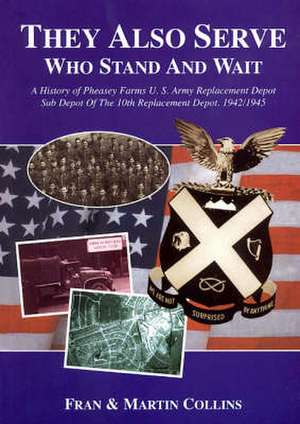 They Also Serve Who Stand and Wait de Martin Collins