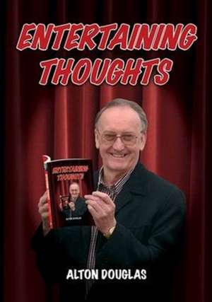 Entertaining Thoughts de ALTON DOUGLAS