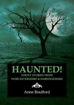 Haunted! de Anne Bradford