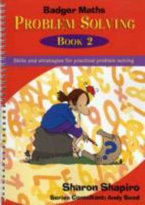 Badger Maths Problem Solving de Sharon Shapiro