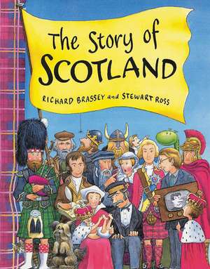 The Story Of Scotland de Richard Brassey