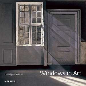 Windows in Art de Christopher Masters