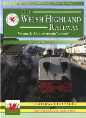 The Welsh Highland Railway de John Stretton