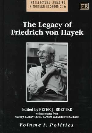 The Legacy of Friedrich von Hayek de Peter J. Boettke