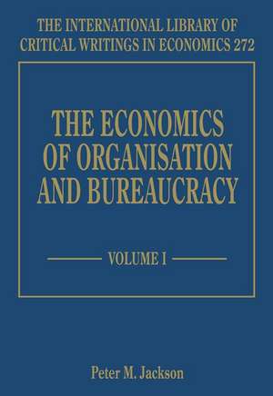 The Economics of Organisation and Bureaucracy de Peter M. Jackson