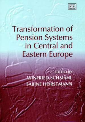 Transformation of Pension Systems in Central and Eastern Europe de Winfried Schmähl