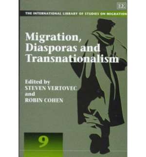 Migration, Diasporas and Transnationalism de Steven Vertovec