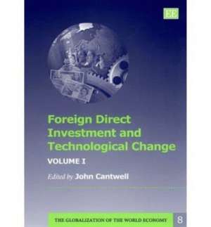 Foreign Direct Investment and Technological Change de John Cantwell