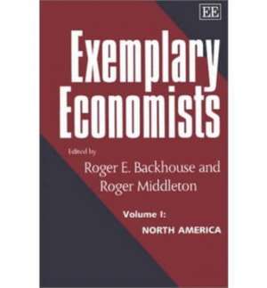 Exemplary Economists, I – Volume I: North America de Roger E. Backhouse