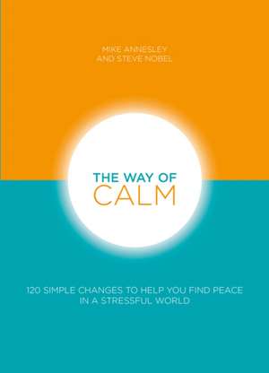 The Way of Calm de Mike Annesley