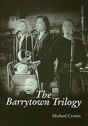 The Barrytown Trilogy de Michael Cronin