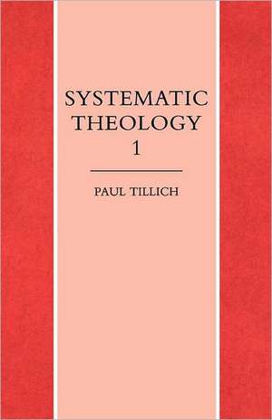 Systematic Theology Vol. 1 de Paul Tillich