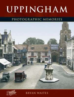 Uppingham de BRYAN WAITES