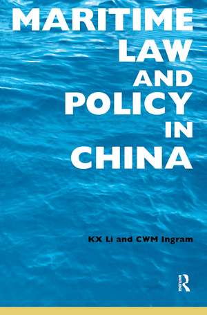 Maritime Law and Policy in China de Sharon Li