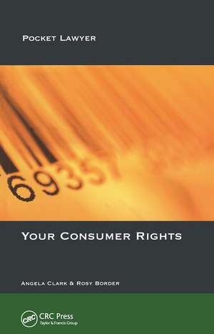 Your Consumer Rights de Angela Clark