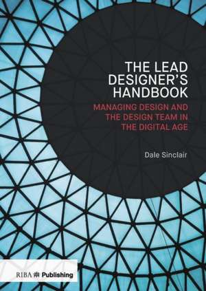 Lead Designer's Handbook de Dale Sinclair