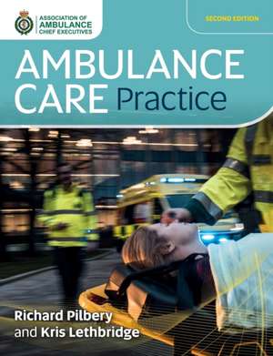 Ambulance Care Practice de Kris Lethbridge