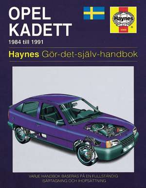 Opel Kadett (1984 - 1991) Haynes Repair Manual (svenske utgava)