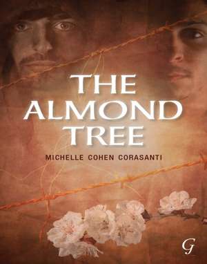 The Almond Tree: How the Zionists Took Over Palestine de Michelle Cohen Corasanti