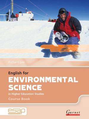 English for Environmental Science in Higher Education Studies de Richard Lee