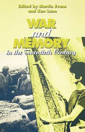 War and Memory in the Twentieth Century de Martin Evans