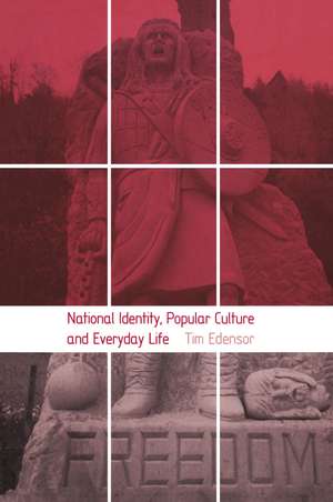 National Identity, Popular Culture and Everyday Life de Tim Edensor