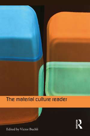 The Material Culture Reader de Victor Buchli