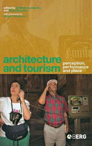 Architecture and Tourism: Perception, Performance and Place de Brian McLaren