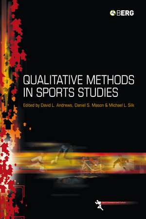 Qualitative Methods in Sports Studies de David L. Andrews