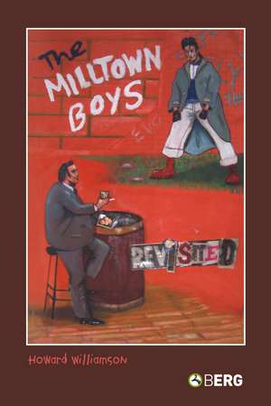 The Milltown Boys Revisited de Howard Williamson