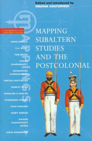Subaltern Studies and the Postcolonial de Vinayak Chaturvedi