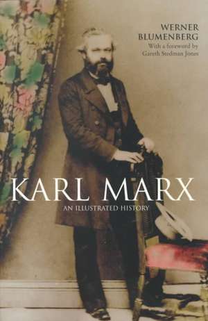 Karl Marx: An Illustrated Biography de Werner Blumenberg