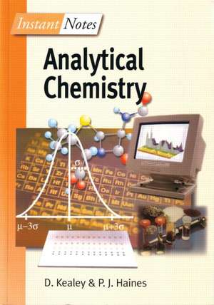 BIOS Instant Notes in Analytical Chemistry de David Kealey