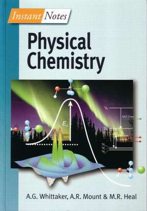 BIOS Instant Notes in Physical Chemistry de Gavin Whittaker