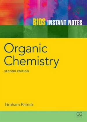 BIOS Instant Notes in Organic Chemistry de Graham Patrick