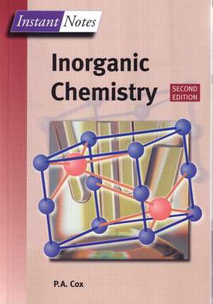 BIOS Instant Notes in Inorganic Chemistry de Tony Cox