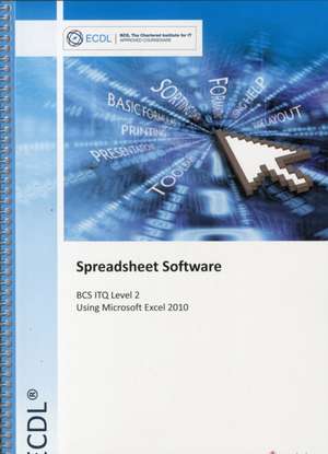 ECDL Syllabus 5.0 Module 4 Spreadsheets Using Excel 2010 de CiA Training Ltd.